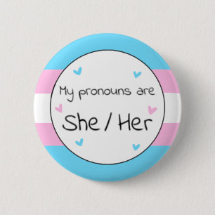 Transgender Sie/Ihr Pronoun-Button Button