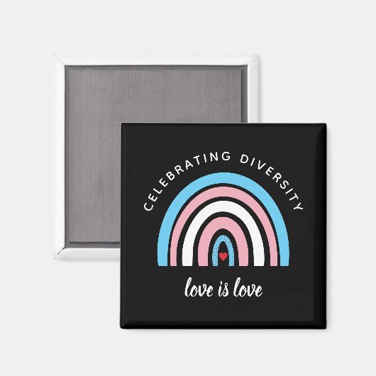 Transgender-Stolz Vielfalt Liebe Zitat Magnet (Vorderseite/Rückseite)