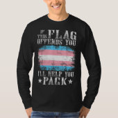 Transgender, wenn diese Flagge Sie beleidigt Trans T-Shirt (Vorderseite)