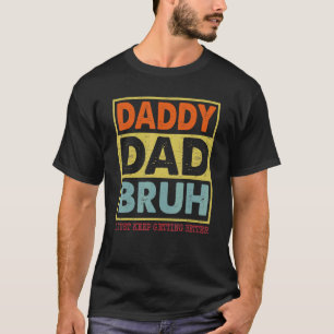 Transition Daddy Vater Bruh ich Behielt Besseres L T-Shirt