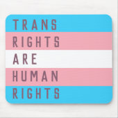 Transitrechte sind Menschenrechte Transgender Flag Mousepad (Vorne)