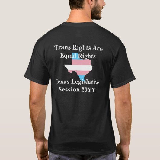 Transitrechte | Texas Legislative Session T-Shirt (Rückseite)