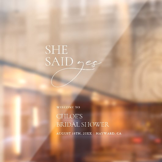 Transparent sagte sie Yes Brautparty Sign Fensteraufkleber (Blatt 2)