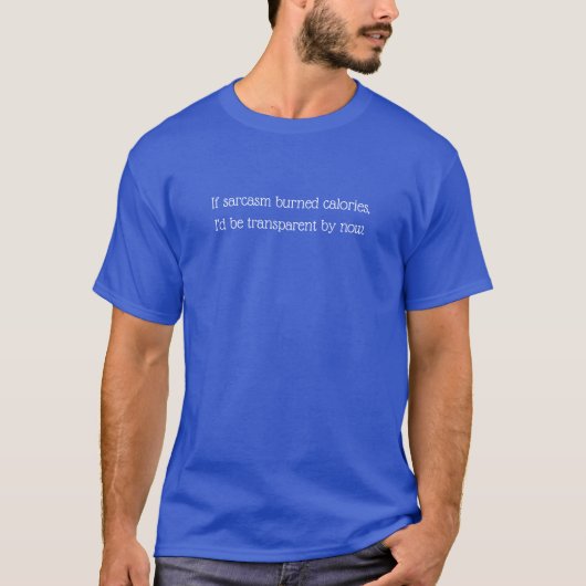 Transparenter sarkastischer T - Shirt (Vorderseite)