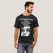 Transphobes fürchten Deepfake Goals Transphobia sc T-Shirt (Vorne ganz)