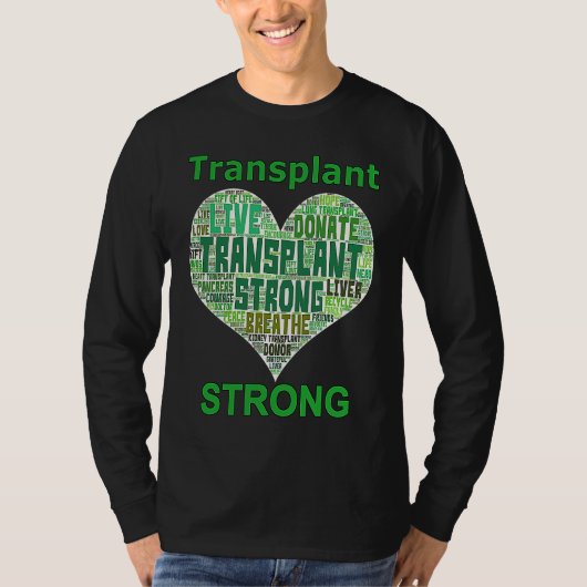 Transplant Strong Heart Word Lung Kidney Heart Liv T-Shirt (Vorderseite)