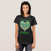 Transplant Strong Heart Word Lung Kidney Heart Liv T-Shirt (Vorne ganz)