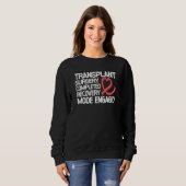 Transplant Surgery Completed Recovery Mode Engaged Sweatshirt (Vorne ganz)