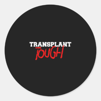 Transplant Tough Runder Aufkleber