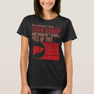 Transplantationsgarderobe Natürlich bin ich Lebers T-Shirt