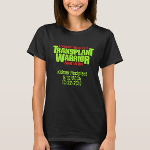 Transplantationswarrior - ein benutzerdefinierbare T-Shirt