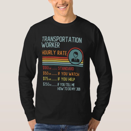 Transportation Worker Hourly Rate T-Shirt Retro Jo (Vorderseite)