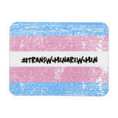 #TRANSWOMENAREWOMEN MAGNET (Horizontal)