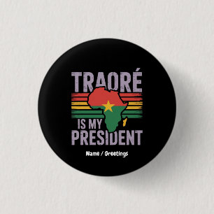 Traore ist mein Präsident Burkina Faso auf der Wel Button