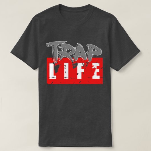 Trap Life Homie T-Shirt (Design vorne)