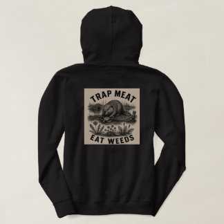 Trap Meat, Eat Weeds Beaver Hoodie