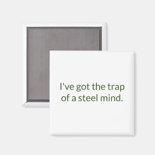 Trap of a Steel Mind Refrigerator Magnet (Vorderseite/Rückseite)