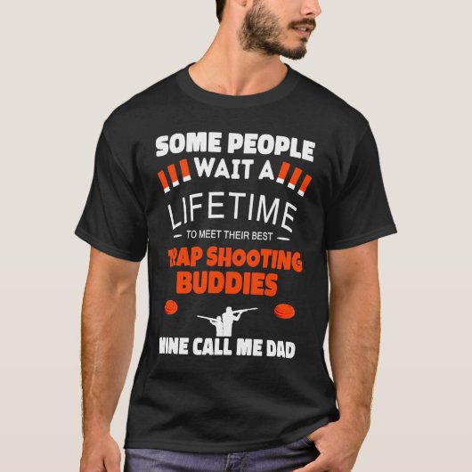 Trap Shooting Buddies Call Me DAD Trap Shooting T-Shirt (Vorderseite)