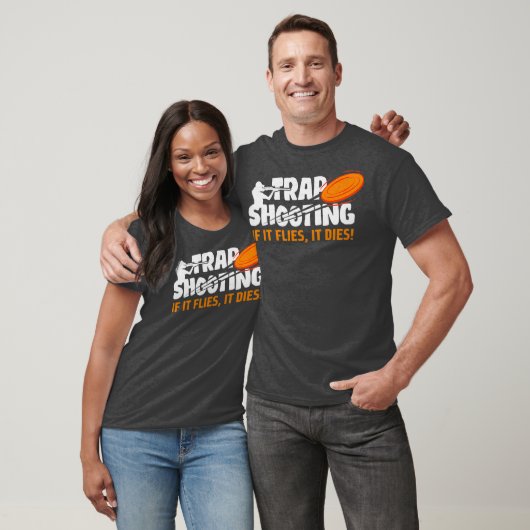 Trap Shooting If It Flies It Dies Clay Pigeon T-Shirt (Unisex)