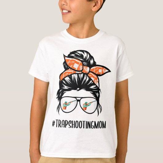 Trap Shooting Mama chaotischen Bun Haar Brille T-Shirt (Vorderseite)
