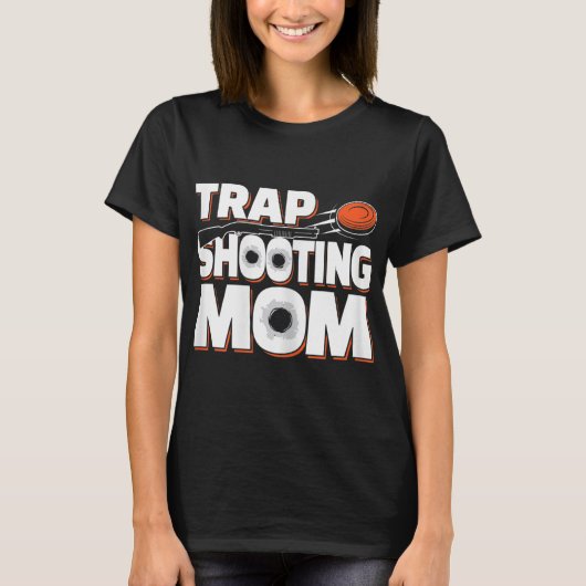 Trap Shooting-Mama T-Shirt (Vorderseite)