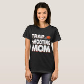 Trap Shooting-Mama T-Shirt (Vorne ganz)