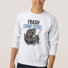 Trash Fishin' Expert Raccoon Sweatshirt