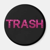 Trash Hot Pink Glitzer Magnet (Vorne)