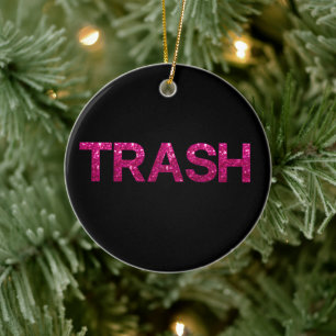 Trash Hot Pink Glitzer Personalisiert Keramik Ornament