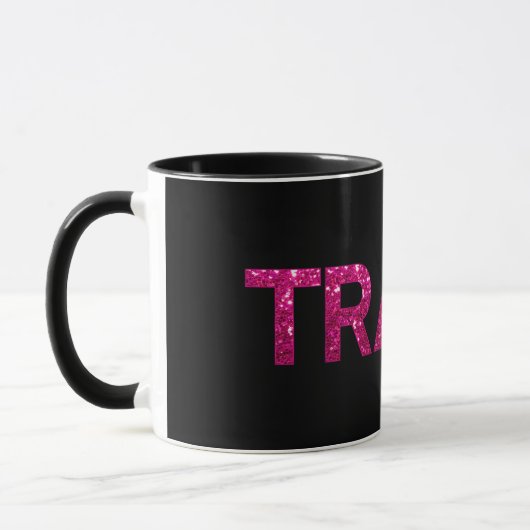 Trash Hot Pink Glitzer Tasse (Links)