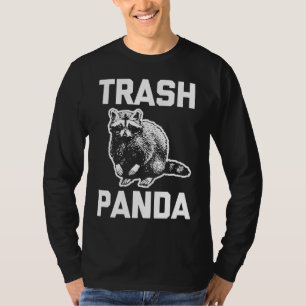 Trash Panda lustiges Sprichwort sarkastische Tier- T-Shirt
