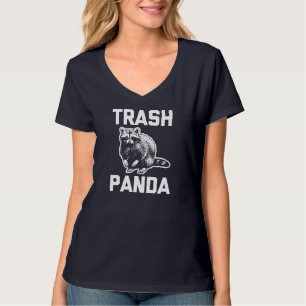 Trash Panda lustiges Sprichwort sarkastische Tier- T-Shirt