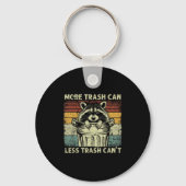 Trash Panda Raccoon It's Called Trash Can Not Tras Schlüsselanhänger (Vorderseite)