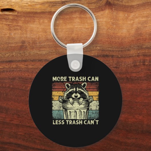 Trash Panda Raccoon It's Called Trash Can Not Tras Schlüsselanhänger (Vorderseite)