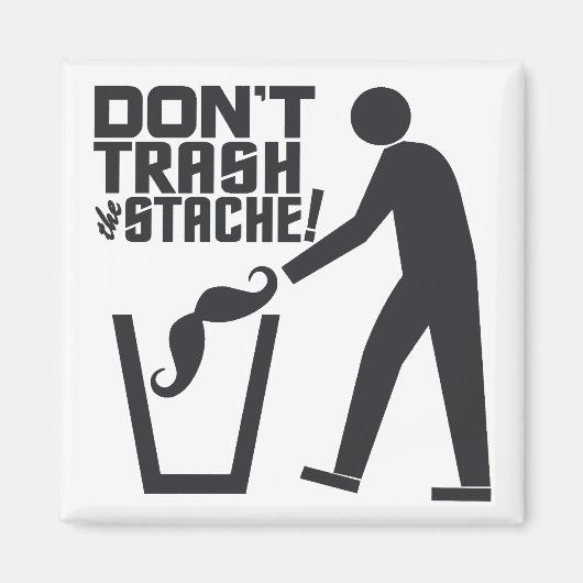 Trash-Stache-Magnet Magnet (Vorne)