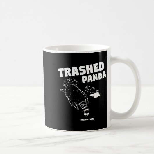 Trashed Panda Drunken Raccoon Funny Meme  Kaffeetasse (Rechts)
