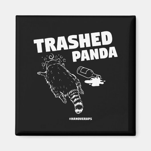 Trashed Panda Drunken Raccoon Funny Meme Magnet (Vorne)