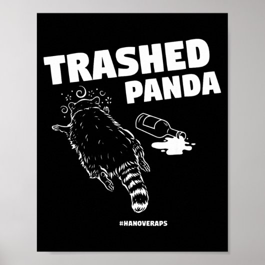 Trashed Panda Drunken Raccoon Funny Meme  Poster (Vorne)