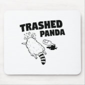 Trashed Panda, Funny Drunk Raccoon, Funny Trash Pa Mousepad (Vorne)