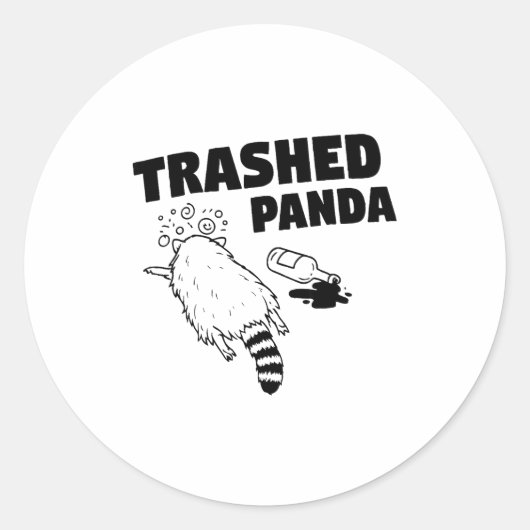 Trashed Panda, Funny Drunk Raccoon, Funny Trash Pa Runder Aufkleber (Vorderseite)