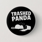Trashed Panda Funny Drunk Racoon Button (Vorderseite)