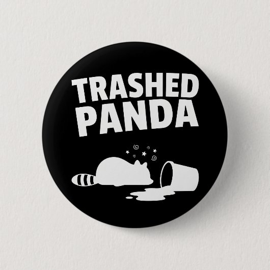 Trashed Panda Funny Drunk Racoon Button (Vorderseite)
