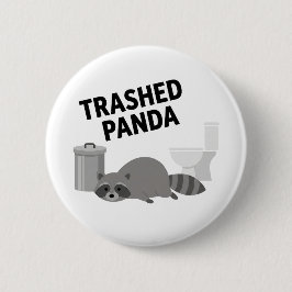 Trashed Panda Funny Drunk Racoon Button
