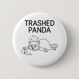 Trashed Panda Funny Drunk Racoon Button