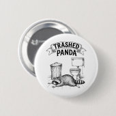 Trashed Panda Funny Drunk Racoon Button (Vorne & Hinten)