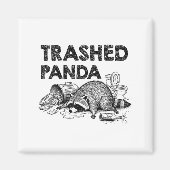 Trashed Panda Funny Drunk Racoon Gets Drunk Meme F Magnet (Vorne)