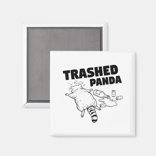 Trashed Panda Funny Drunk Racoon Magnet (Vorderseite/Rückseite)