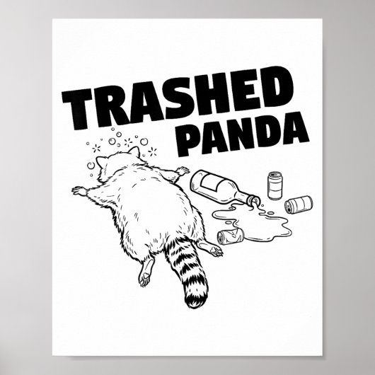 Trashed Panda Funny Drunk Racoon Poster (Vorne)
