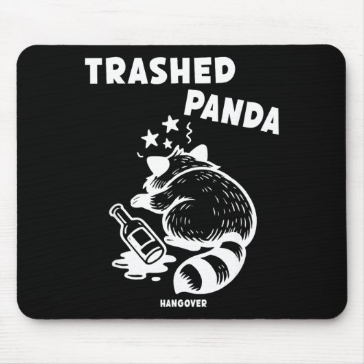 Trashed Panda Hangover Social Media Crazy Drunk Ra Mousepad (Vorne)