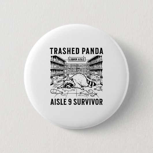 Trashed Panda Liquore Funny Hangover Crazy Drunk R Button (Vorderseite)